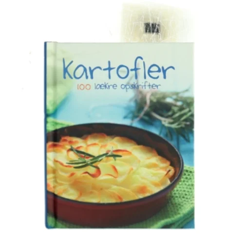 Kartofler : 100 lækre opskrifter (Bog)