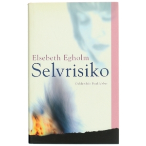 Selvrisiko af Elsebeth Egholm (Bog)