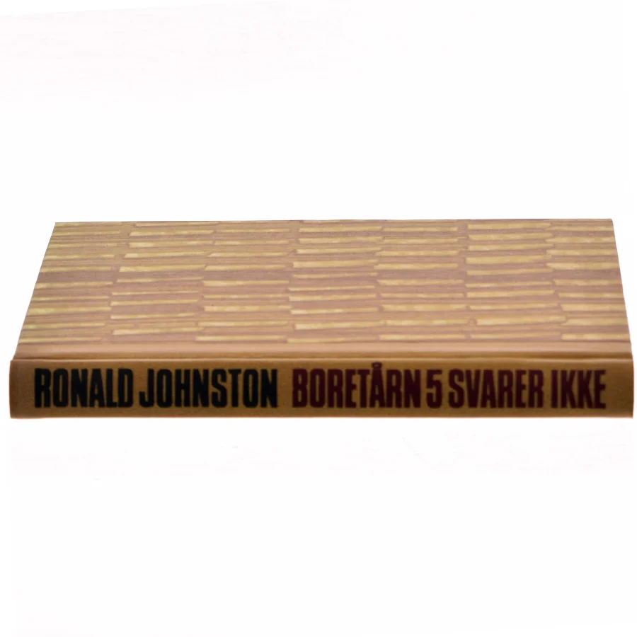 Boretårn 5 svarer ikke af Ronald Johnston (Bog)
