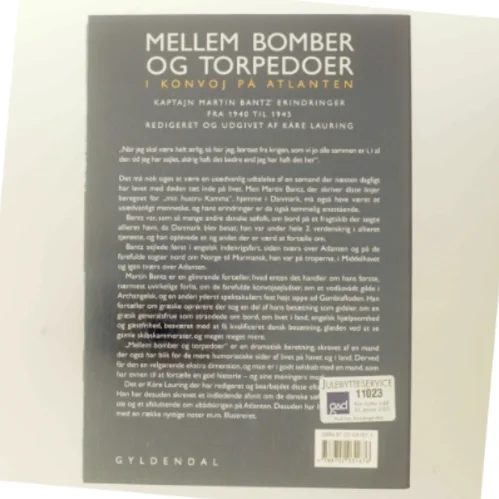 Mellem bomber og torpedoer : i konvoj på Atlanten : kaptajn Martin Bantz' erindringer fra 1940 til 1945 (Bog)