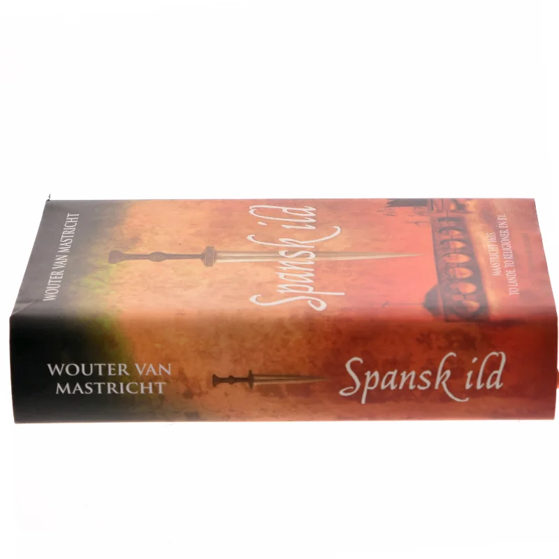 Spansk ild af Wouter van Mastricht (Bog)
