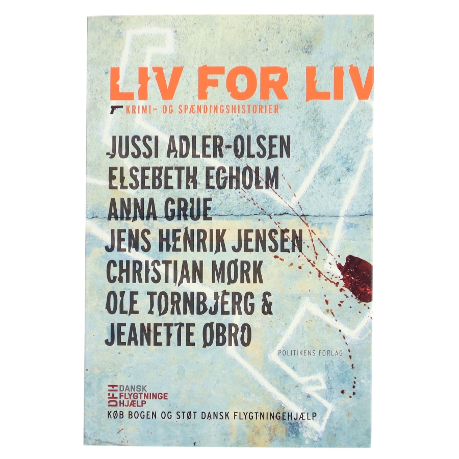 Liv for liv : krimi- og spændingshistorier af Jussi Adler-Olsen (Bog)