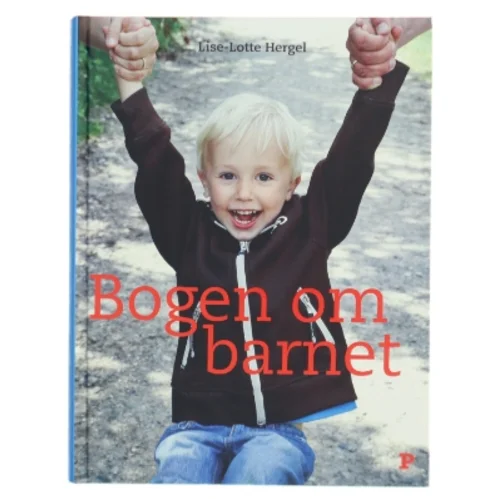 Bogen om barnet af Lise-Lotte Hergel (Bog)