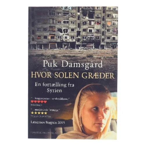 Hvor solen græder : en fortælling fra Syrien af Puk Damsgård Andersen (Bog)