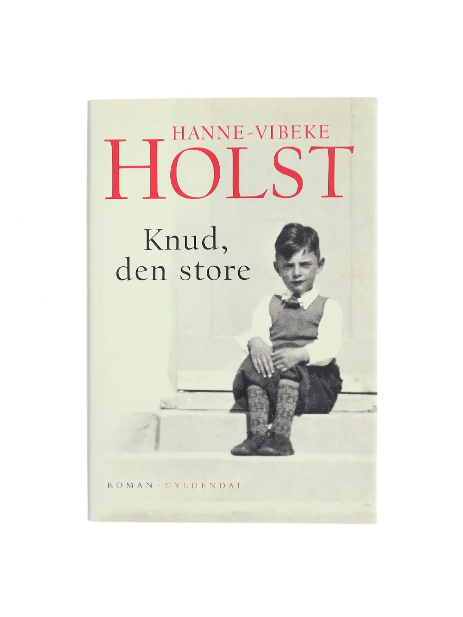 Forsiden af Knud, den store af Hanne-Vibeke Holst