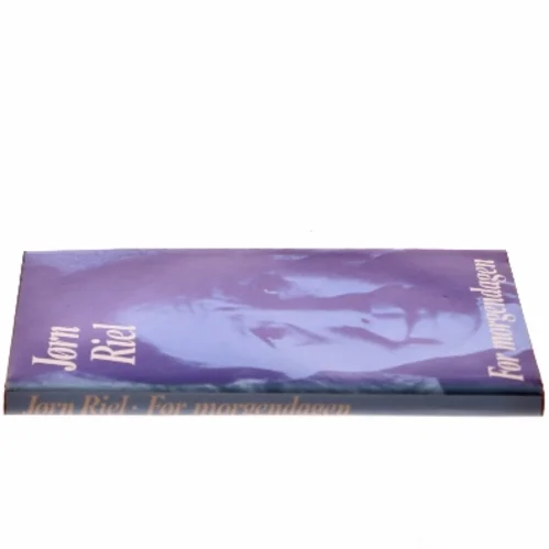 For morgendagen af Jørn Riel (Bog)