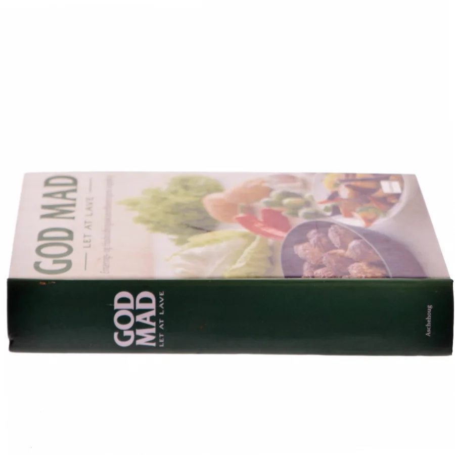 God mad, let at lave : Ernærings- og Husholdningsøkonomforeningens kogebog af Ernærings- og Husholdningsøkonomforeningen (Bog)