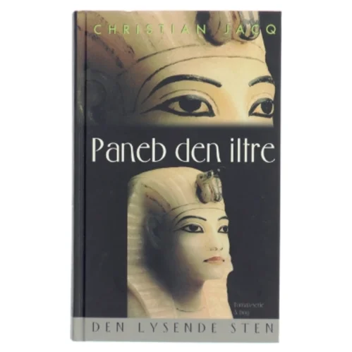 Den lysende sten. Bind 3, Paneb den iltre af Christian Jacq (Bog)