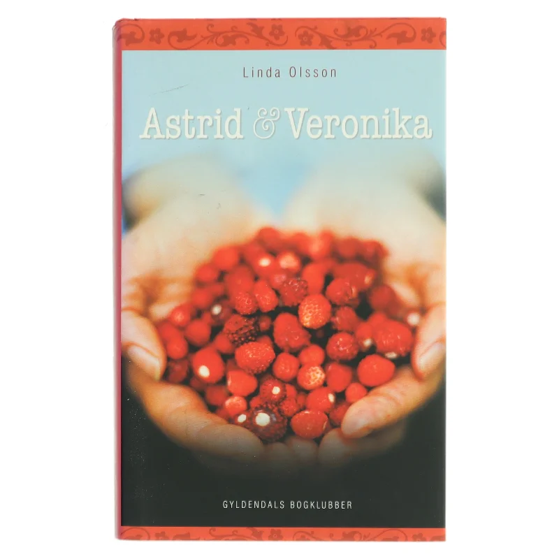 Astrid & Veronika af Linda Olsson (Bog)