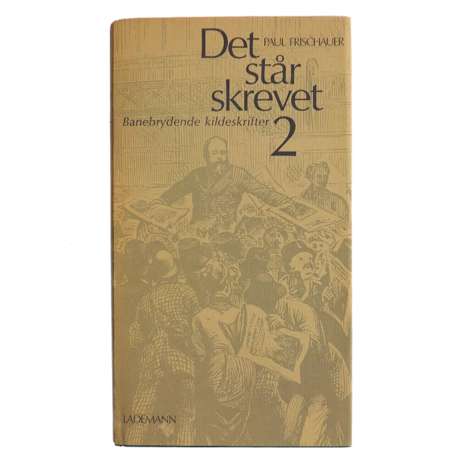 Det står skrevet 2 af Paul Frischauer (Bog)