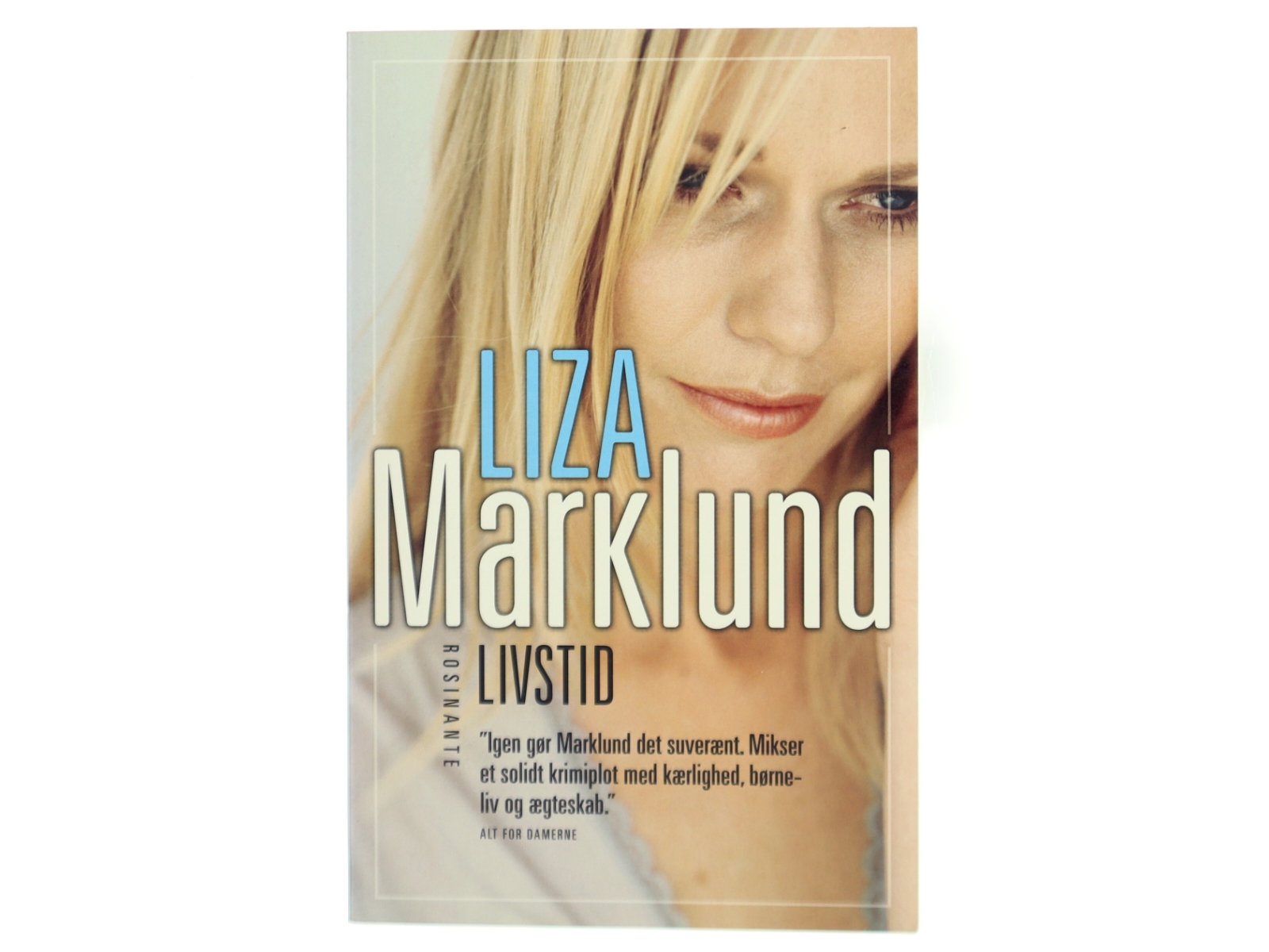 Livstid : krimi af Liza Marklund (Bog)