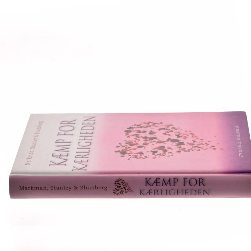 Kæmp for kærligheden : bogen om at leve sammen (Bog)