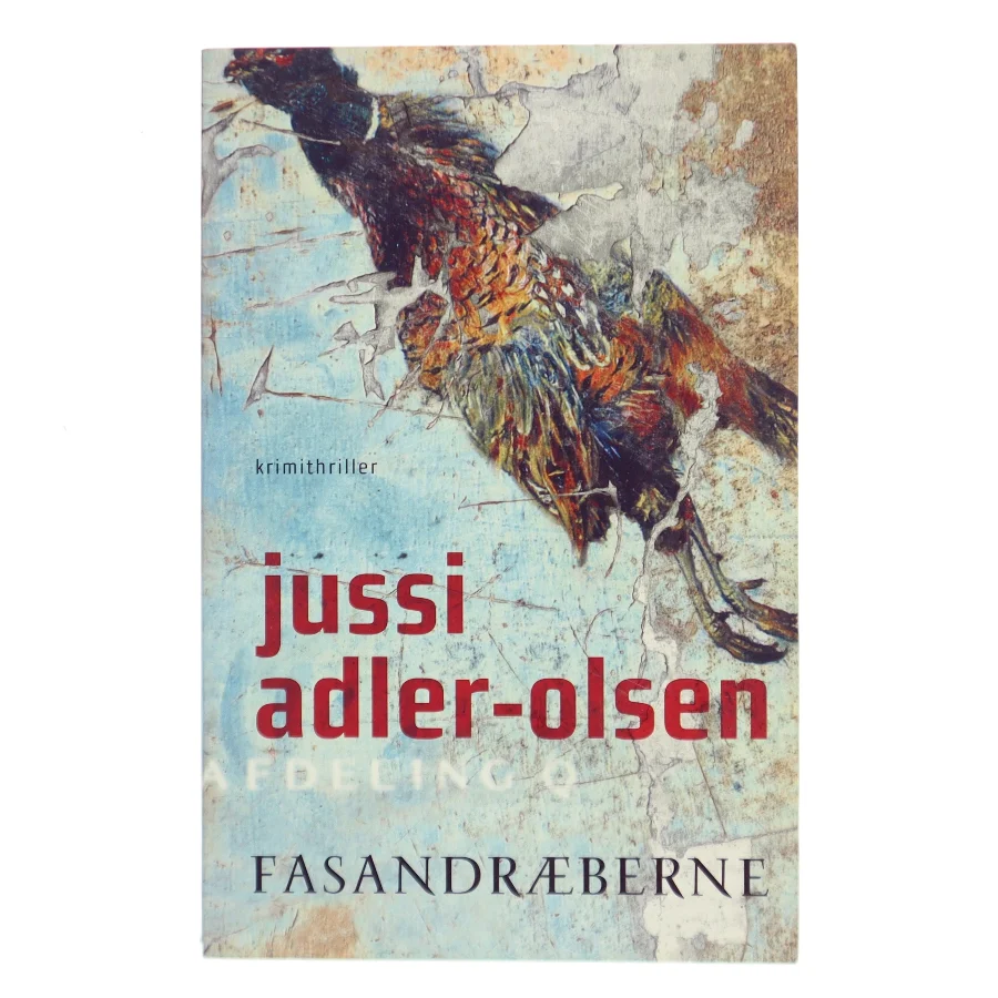 Fasandræberne : krimithriller af Jussi Adler-Olsen (Bog)
