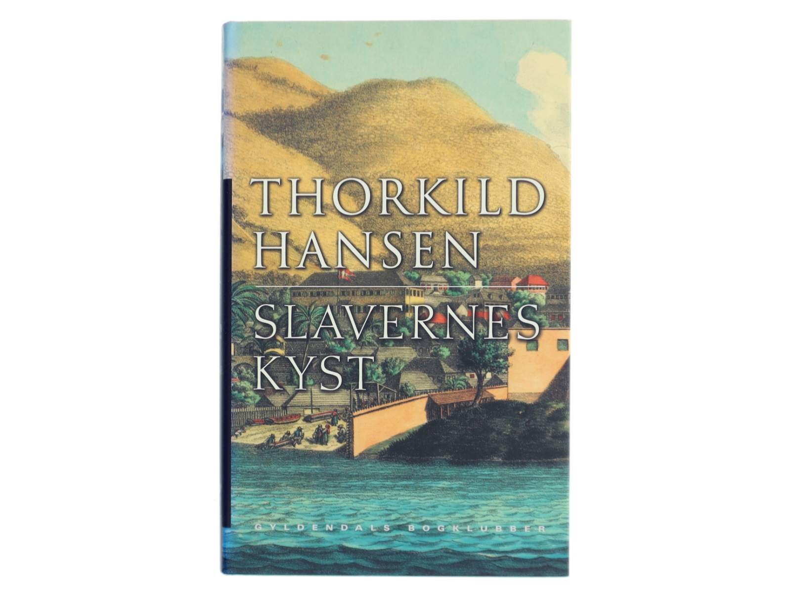 Slavernes kyst af Thorkild Hansen (f. 1927) (Bog)