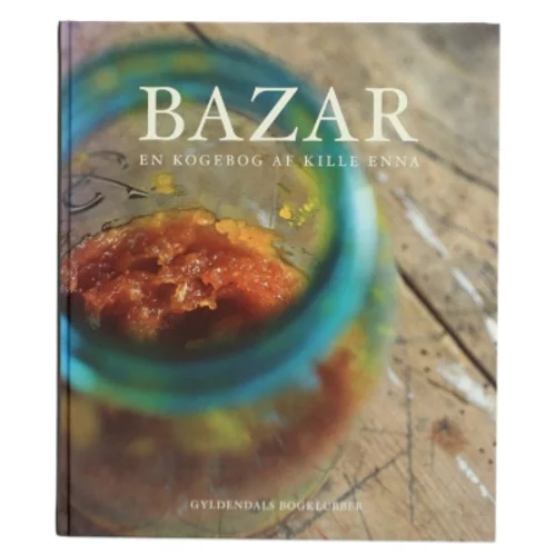 Bazar : en kogebog af Kille Enna (Bog)