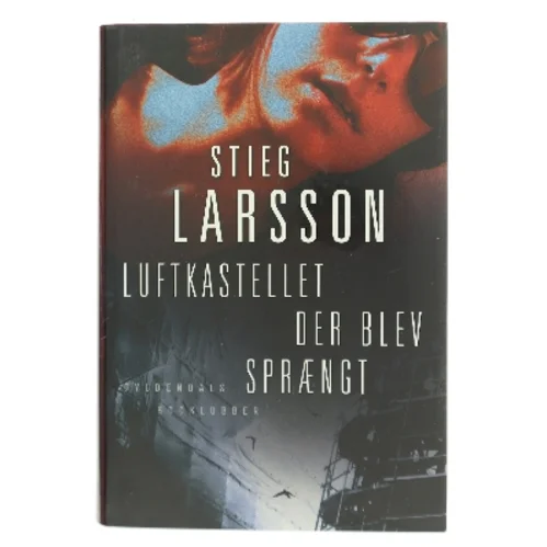 Luftkastellet der blev sprængt af Stieg Larsson (Bog)