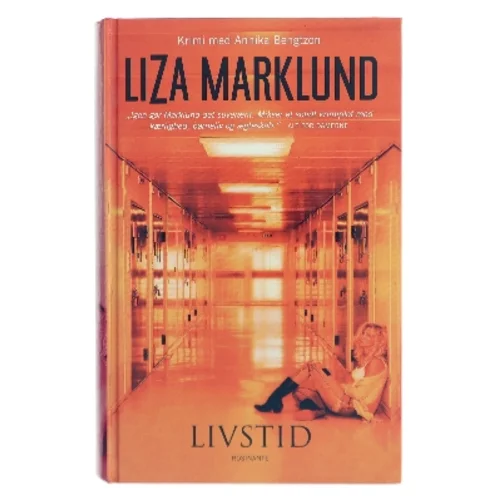 Livstid : krimi af Liza Marklund (Bog)