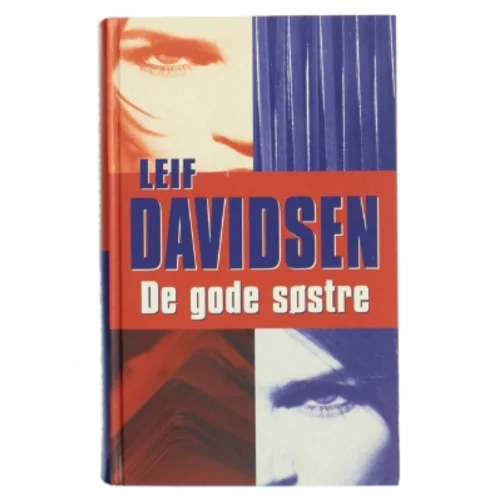 De gode søstre : roman af Leif Davidsen (Bog)