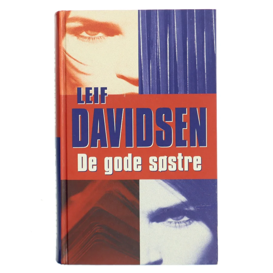 De gode søstre : roman af Leif Davidsen (Bog)