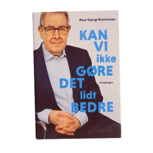 Kan vi ikke gøre det lidt bedre af Poul Nyrup Rasmussen (Bog)