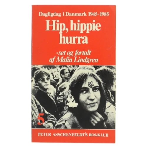 Hip, hippie hurra af Malin Lindgren (Bog)