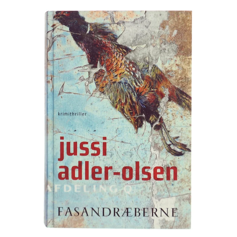 Fasandræberne af Jussi Adler-Olsen (Bog)