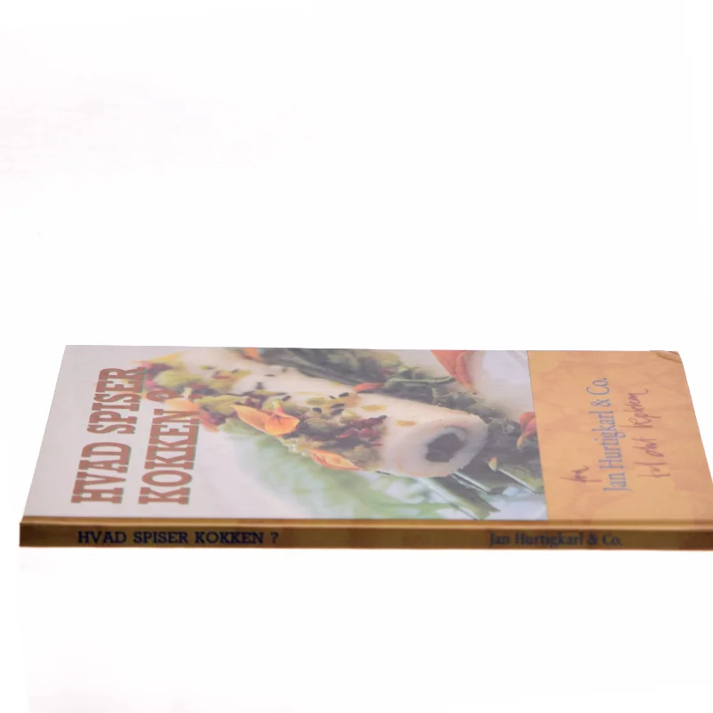 Hvad spiser kokken? : de gode måltider og nye muligheder af Jan Hurtigkarl & Co. (Bog)