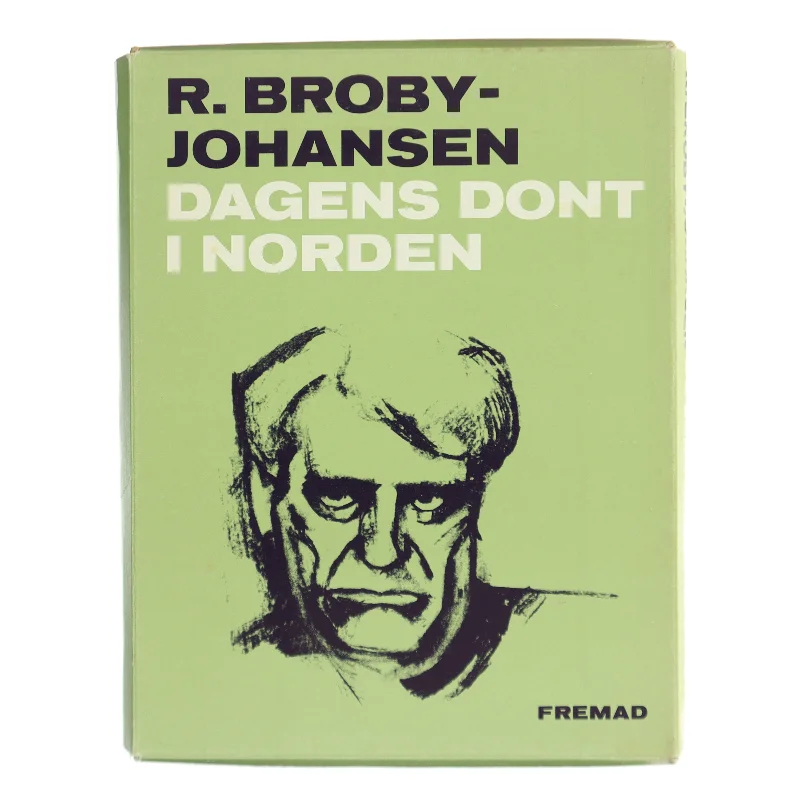 Dagens dont i Norden af R. Broby-Johansen (Bog)