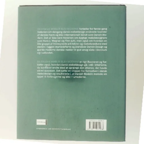 Da danske møbler blev moderne : historien om dansk møbeldesigns storhedstid af Per H. Hansen (f. 1957) (Bog)