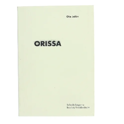 Orissa af Ola Julén (Bog)