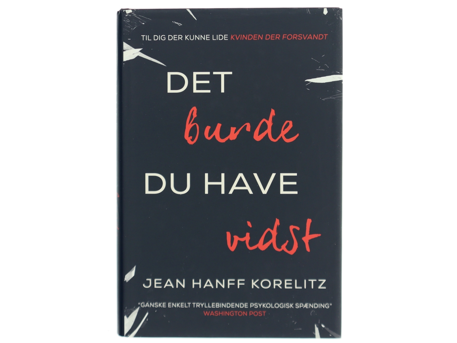 Det burde du have vidst af Jean Hanff Korelitz (f. 1961) (Bog)
