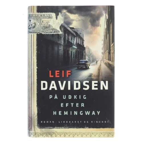 På udkig efter Hemingway af Leif Davidsen (Bog)