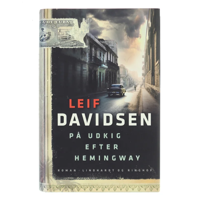 På udkig efter Hemingway af Leif Davidsen (Bog)
