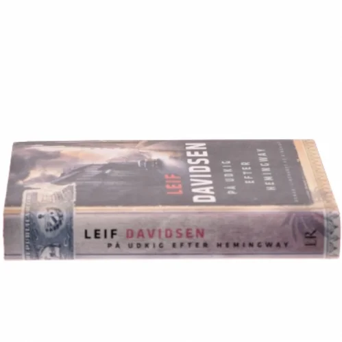 På udkig efter Hemingway af Leif Davidsen (Bog)