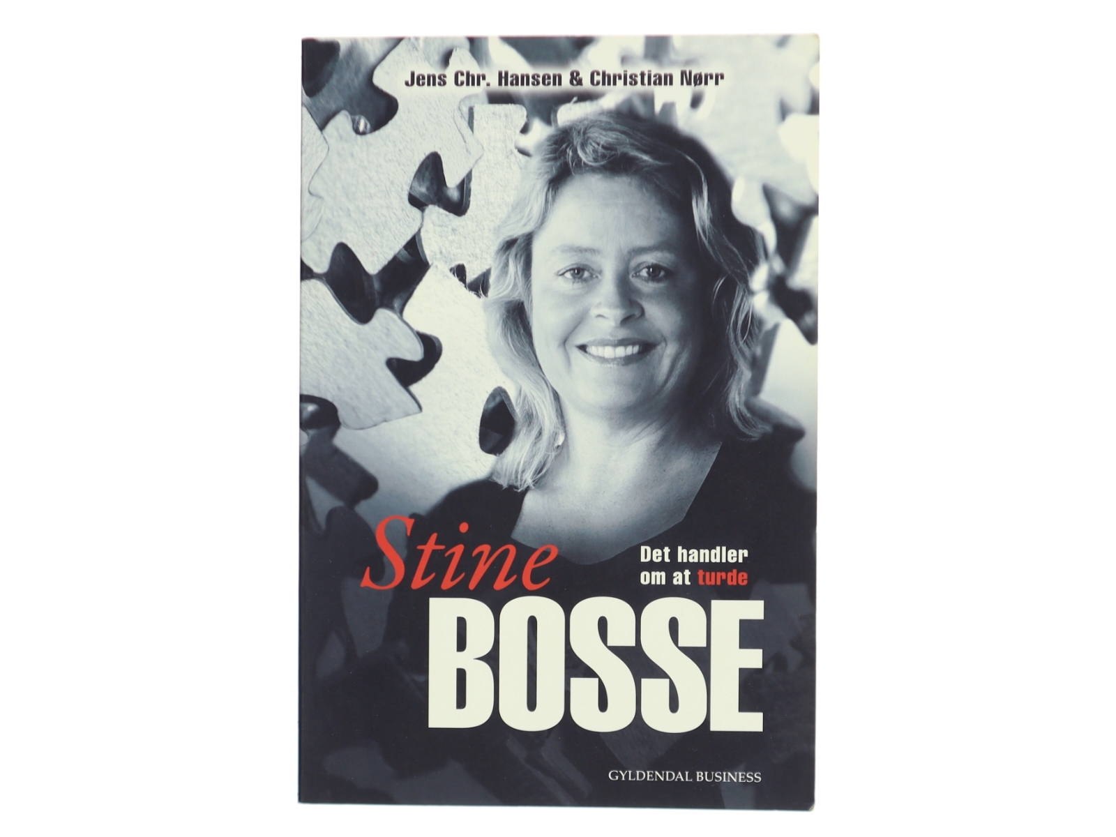 Stine Bosse : det handler om at turde af Jens Chr. Hansen (f. 1952) (Bog)