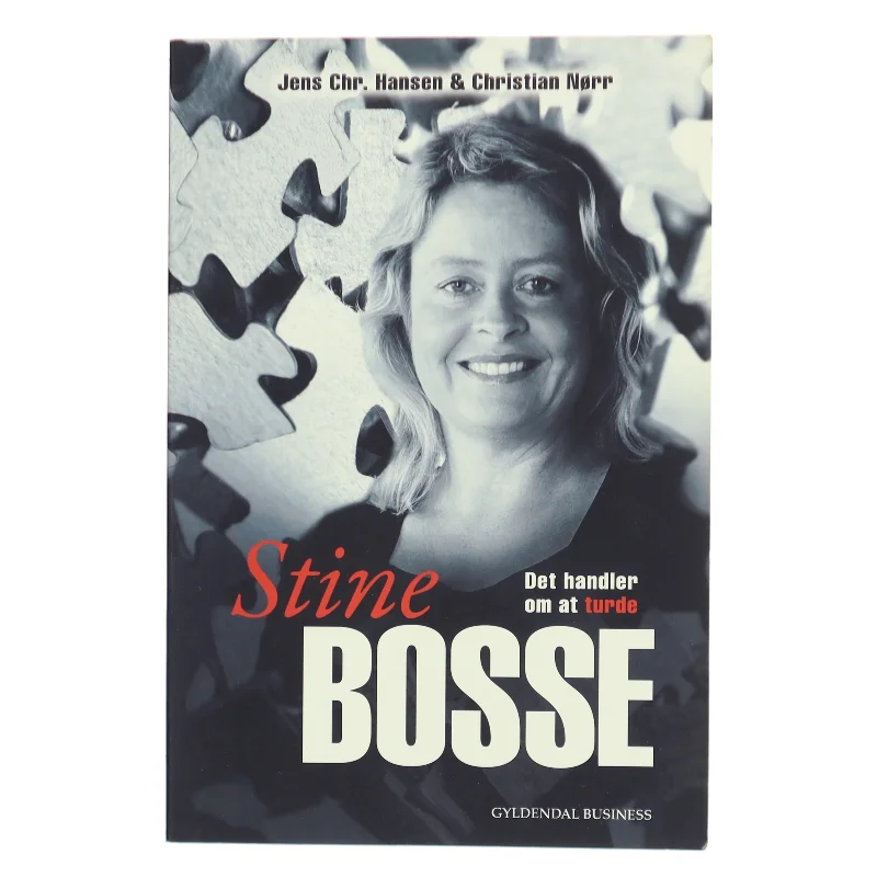 Stine Bosse : det handler om at turde af Jens Chr. Hansen (f. 1952) (Bog)