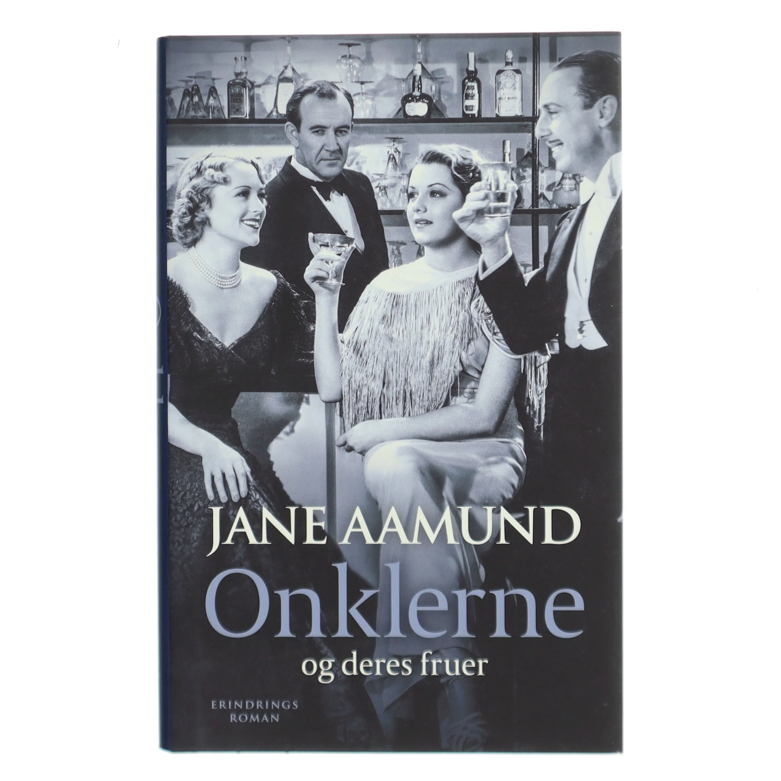 Onklerne og deres fruer : erindringsroman af Jane Aamund (Bog)