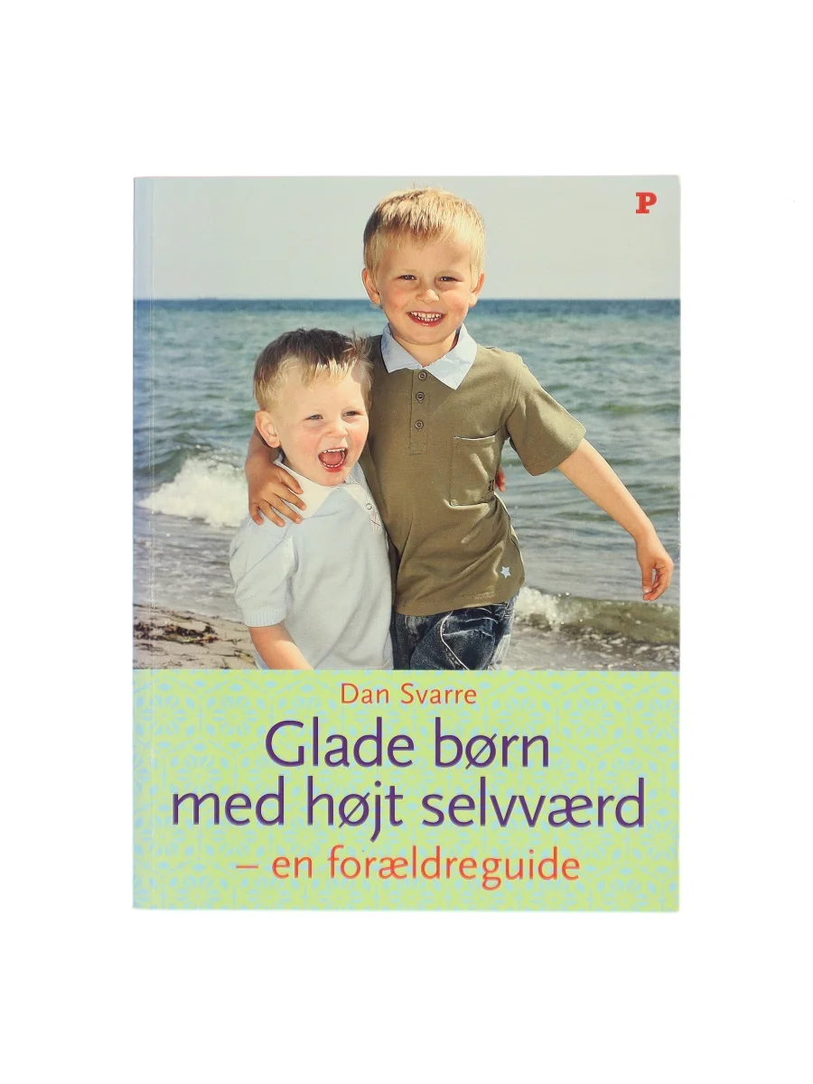 Forsiden af Glade børn med højt selvværd : en forældreguide af Dan Svarre