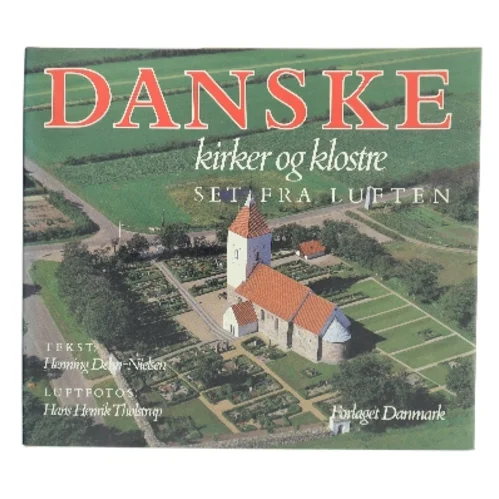 Danske kirker og klostre set fra luften af Henning Dehn-Nielsen (Bog)
