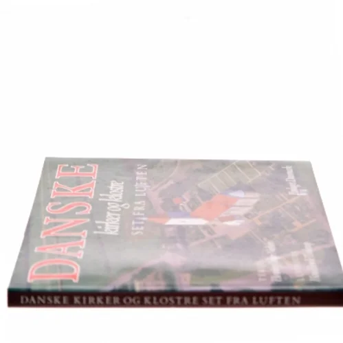 Danske kirker og klostre set fra luften af Henning Dehn-Nielsen (Bog)