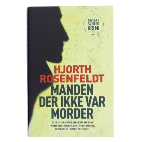 Manden der ikke var morder af Michael Hjorth (f. 1963-05-13) (Bog)