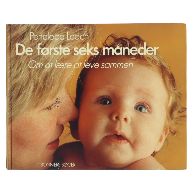 De første seks måneder af Penelope Leach (Bog)