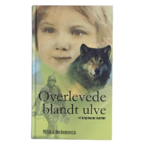 Overlevede blandt ulve af Misha Defonseca (Bog)