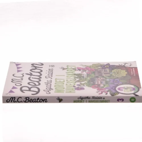 Agatha Raisin og mordet i Haveselskabet : roman af M. C. Beaton (Bog)