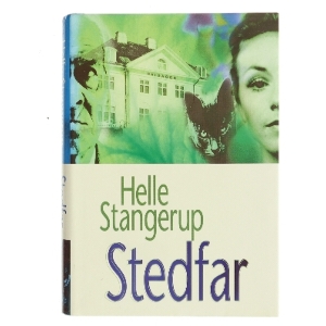 Stedfar af Helle Stangerup (Bog)