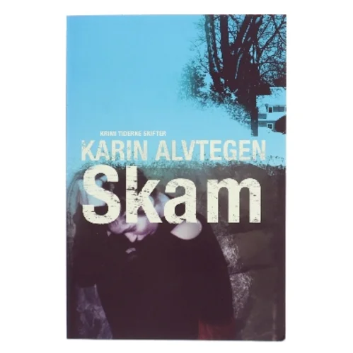 Skam af Karin Alvtegen (Bog)