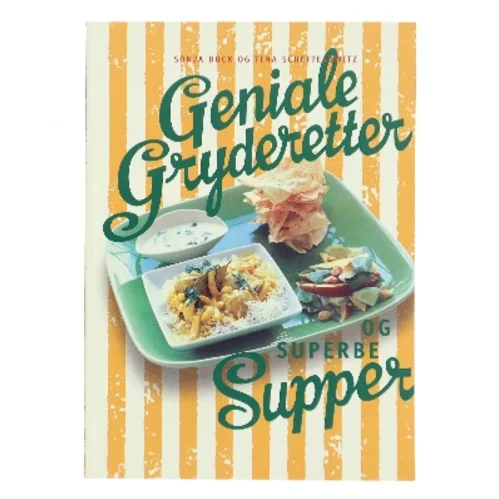 Geniale gryderetter og superbe supper (Bog)