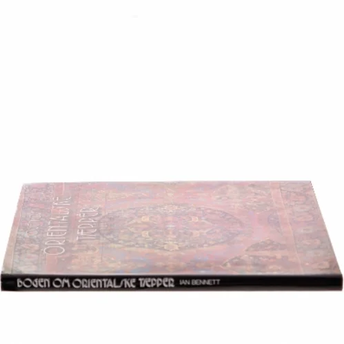 Bogen om orientalske tæpper af Ian Bennett (Bog)