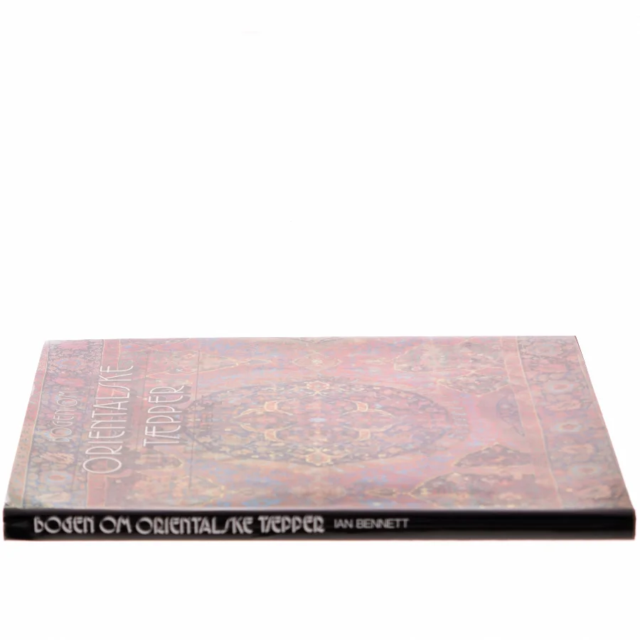 Bogen om orientalske tæpper af Ian Bennett (Bog)