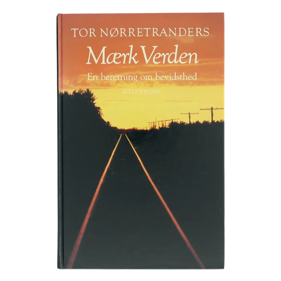 Mærk Verden af Tor Nørretranders (Bog)